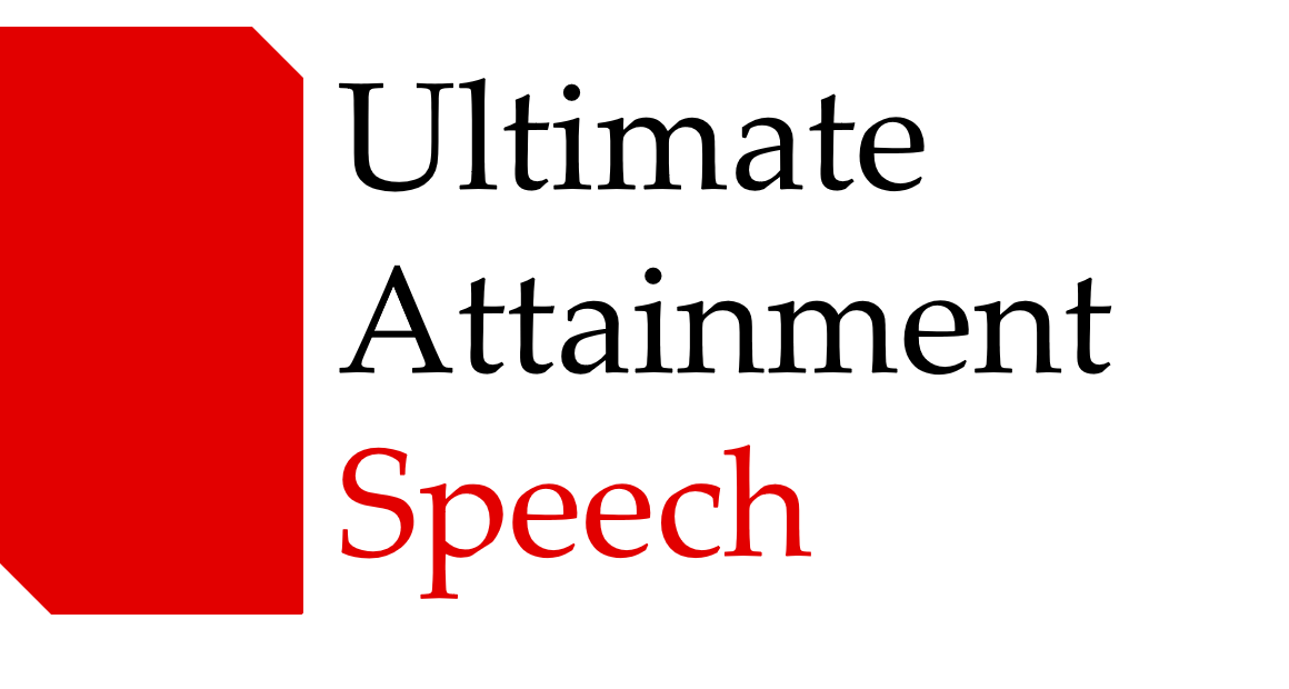 Ultimate Attainment Speech